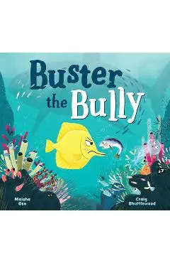 Buster the Bully - Maisha Oso