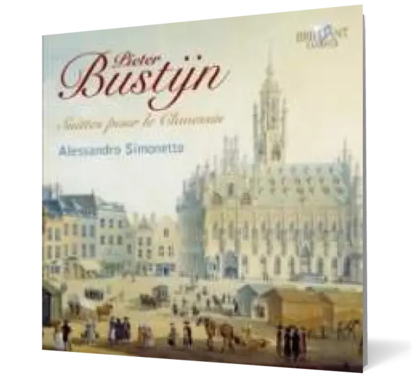 Bustijn: Suittes pour le Clavessin