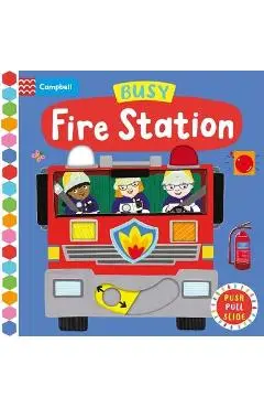 Busy Fire Station - Campbell Books
