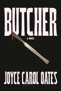 Butcher, Paperback/Joyce Carol Oates