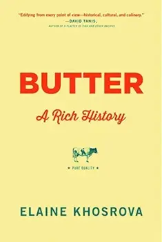 Butter: A Rich History, Paperback/Elaine Khosrova
