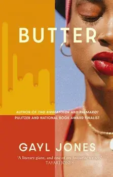 Butter. Novellas, Stories and Fragments, Paperback/Gayl Jones