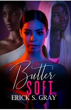 Butter Soft - Erick S. Gray
