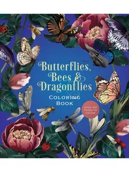 Butterflies, Bees & Dragonflies Coloring Book. Over 100 Pages to Color!, Paperback/Editors of Chartwell Books