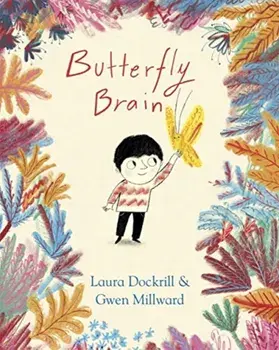 Butterfly Brain, Hardback/Laura Dockrill