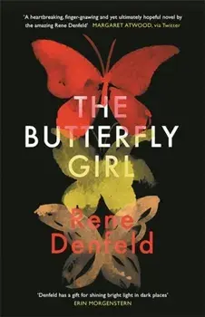 Butterfly Girl, Paperback/Rene Denfeld