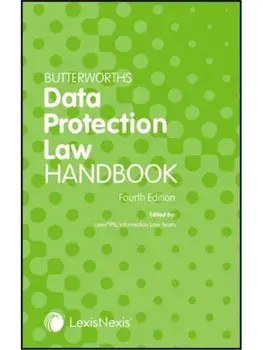 Butterworths Data Protection Law Handbook. 4 ed, Paperback/***