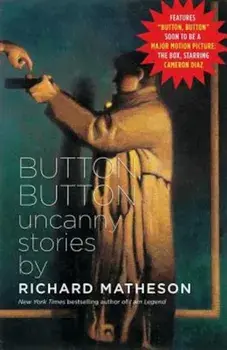 Button, Button: Uncanny Stories, Paperback/Richard Matheson