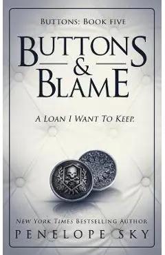 Buttons and Blame - Penelope Sky