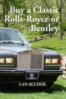 Buy a Classic Rolls-Royce or Bentley, Paperback/Lan Sluder