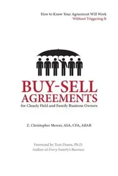 Buy-Sell Agreements for Closely Held and Family Business Owners, Paperback/Z. Christopher Mercer
