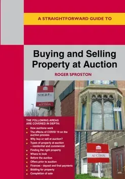 Buying And Selling Property At Auction, Paperback/Roger Sproston