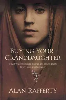 Buying Your Granddaughter, Paperback/Alan Rafferty