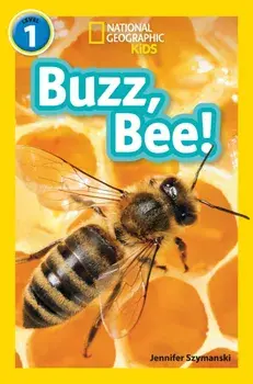 Buzz, Bee!. Level 1, Paperback/National Geographic Kids