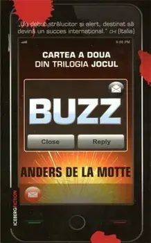Buzz. Cartea a doua din Trilogia Jocul/Anders de la Motte