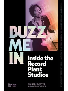 Buzz Me In. Inside the Record Plant studios, Hardback/David Goggin
