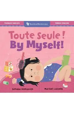 By Myself! (Bilingual French & English) - Sumana Seeboruth