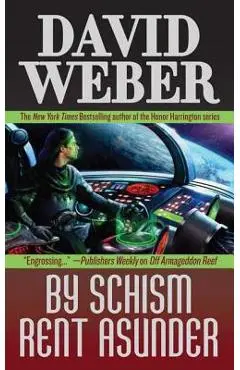 By Schism Rent Asunder: A Novel in the Safehold Series (#2) - David Weber