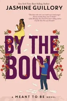 By the Book (a Meant to Be Novel): A Meant to Be Novel, Paperback/Jasmine Guillory