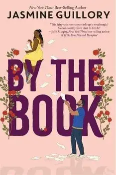 By the Book. A Meant to be Novel - from New York Times best-selling author Jasmine Guillory, Paperback/Jasmine Guillory