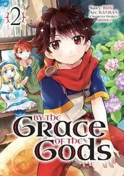 By the Grace of the Gods (Manga) 02, Paperback/***