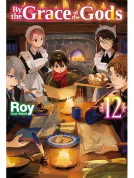 By the Grace of the Gods: Volume 12, Paperback/Roy