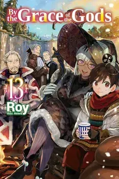 By the Grace of the Gods: Volume 13, Paperback/Roy