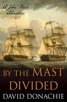 By the Mast Divided. A John Pearce Adventure, Paperback/David Donachie