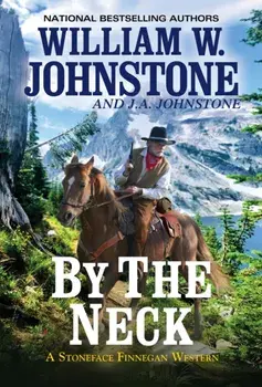 By the Neck, Paperback/William W. Johnstone