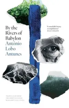 By the Rivers of Babylon, Hardback/Margaret Jull Costa