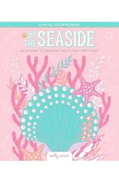 By the Seaside Coastal Coloring Book - Molly Carson