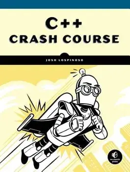 C++ Crash Course, Paperback/Josh Lospinoso