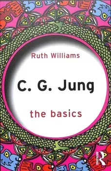 C. G. Jung. The Basics, Paperback/Ruth Williams