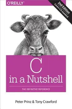 C in a Nutshell: The Definitive Reference, Paperback/Prinz, Peter