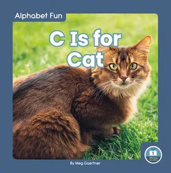 C Is for Cat, Library Binding/Meg Gaertner