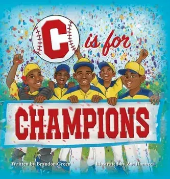 C is for CHAMPIONS, Hardcover/Brandon Green