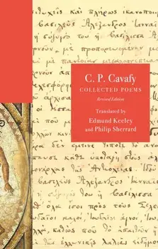 C. P. Cavafy. Collected Poems, Revised Edition, Paperback/C. P. Cavafy