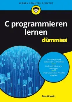 C programmieren lernen fur Dummies, Paperback/Dan Gookin