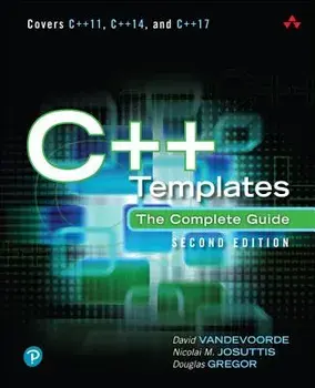 C++ Templates: The Complete Guide, Hardcover (2nd Ed.)/David Vandevoorde