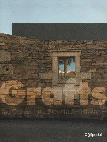 C3 Special Grafts: The Old and the New in Architecture |