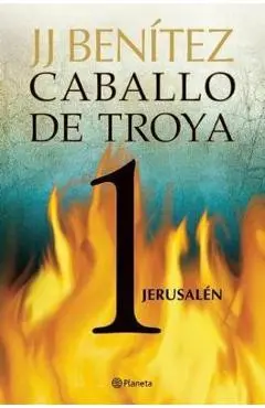 Caballo de Troya 1. Jerusal�n (Ne) - Juan Jos� Ben�tez