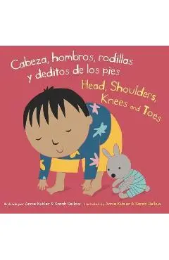 Cabeza, Hombros, Rodillas Y Deditos de Los Pies/Head, Shoulders, Knees and Toes - Annie Kubler