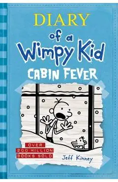 Cabin Fever (Diary of a Wimpy Kid #6) - Jeff Kinney