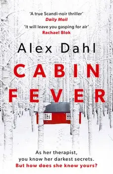Cabin Fever, Paperback/Alex Dahl