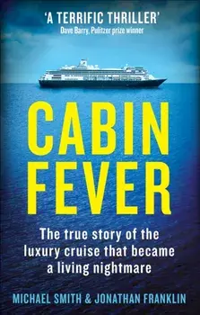 Cabin Fever. Trapped on board a cruise ship when the pandemic hit. A true story of heroism and survival at sea, Paperback/Jonathan Franklin