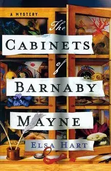 Cabinets of Barnaby Mayne, Paperback/Elsa Hart