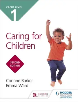 CACHE Level 1 Caring for Children Second Edition, Paperback/Emma Ward