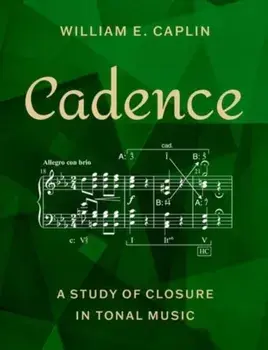 Cadence. A Study of Closure in Tonal Music, Paperback/***