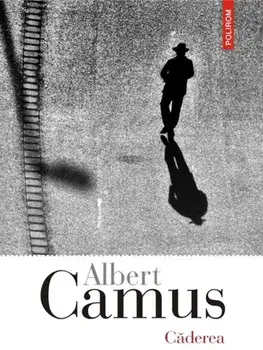 Caderea/Albert Camus