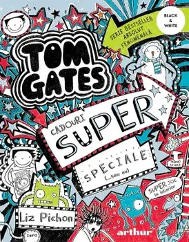 Cadouri super speciale (...sau nu). Seria Tom Gates. Volumul 6/Liz Pichon